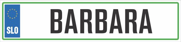 Registrska tablica - BARBARA, 47x11cm