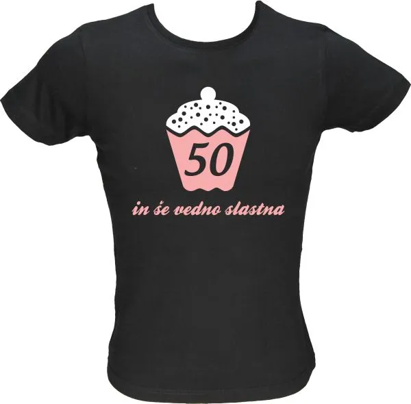 Majica ženska (telirana)-50 in še vedno slastna L-črna