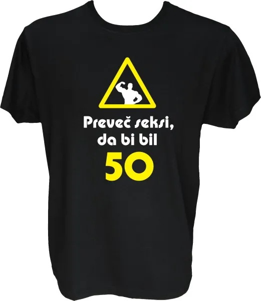 Majica-Preveč seksi, da bi bil 50 XXL-črna