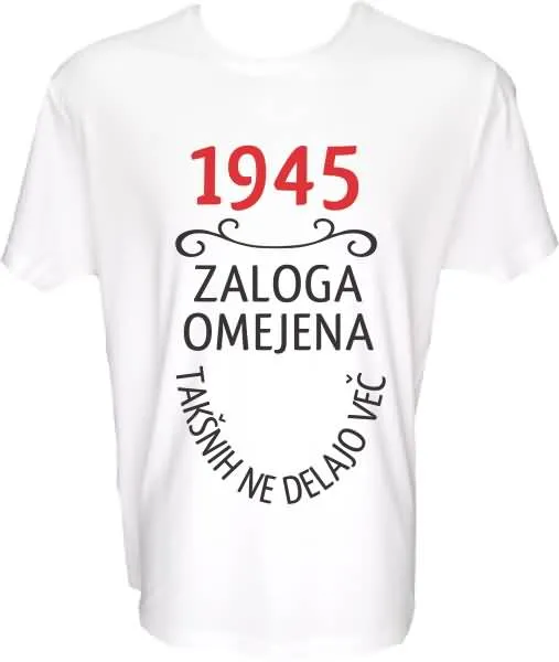 Majica-1945, zaloga omejena, takšnih ne delajo več XL-bela