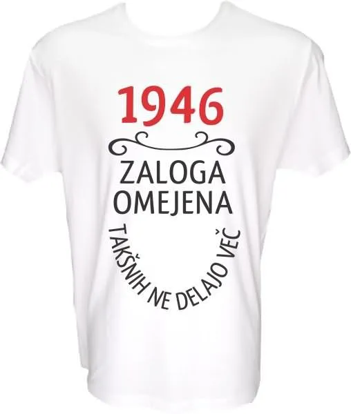 Majica-1946, zaloga omejena, takšnih ne delajo več L-bela