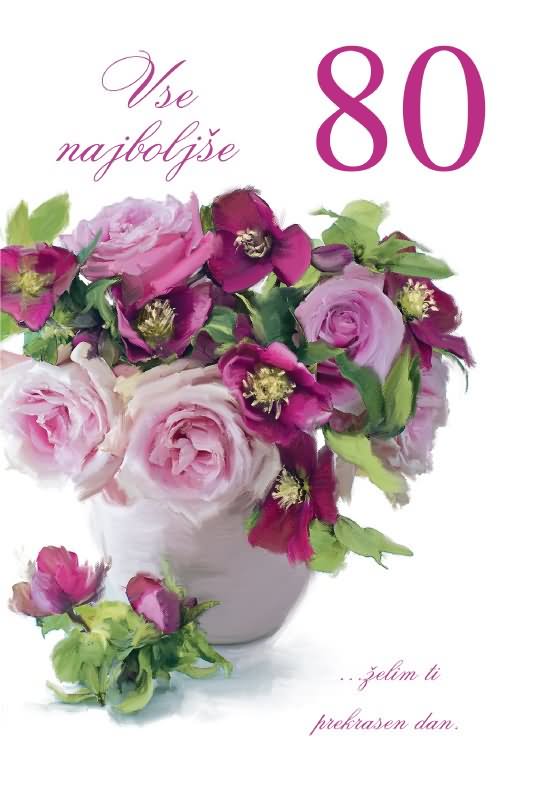 Voščilnica velika, rojstni dan, ženska, Vse najboljše za 80. rojstni dan, šopek rož, bleščice