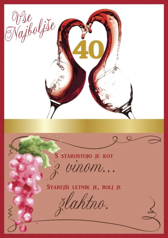 Voščilo, čestitka, belo/roza, kozarca  z rdečim vinom, 40, s starostjo....