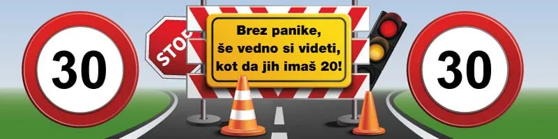 Transparent prometni znak 30, "Brez panike, še vedno si videti…" ceradno platno, 200x50cm