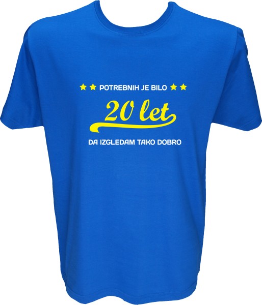 Majica-Potrebnih je bilo 20 let XXL-modra
