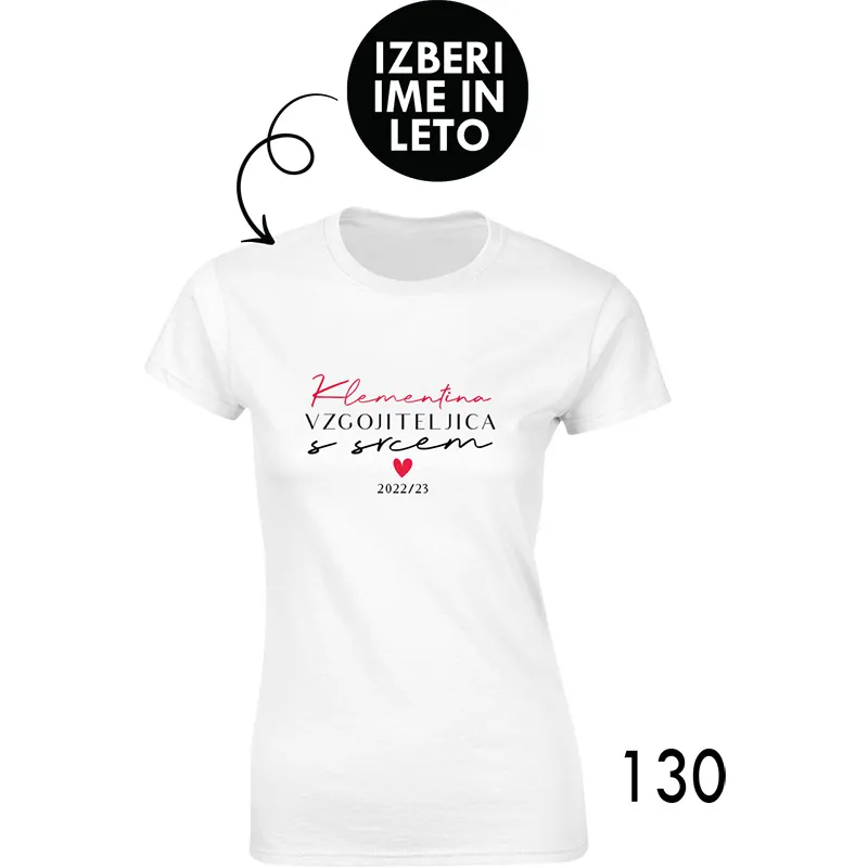 Ženska personalizirana majica – Vzgojiteljica x s srcem