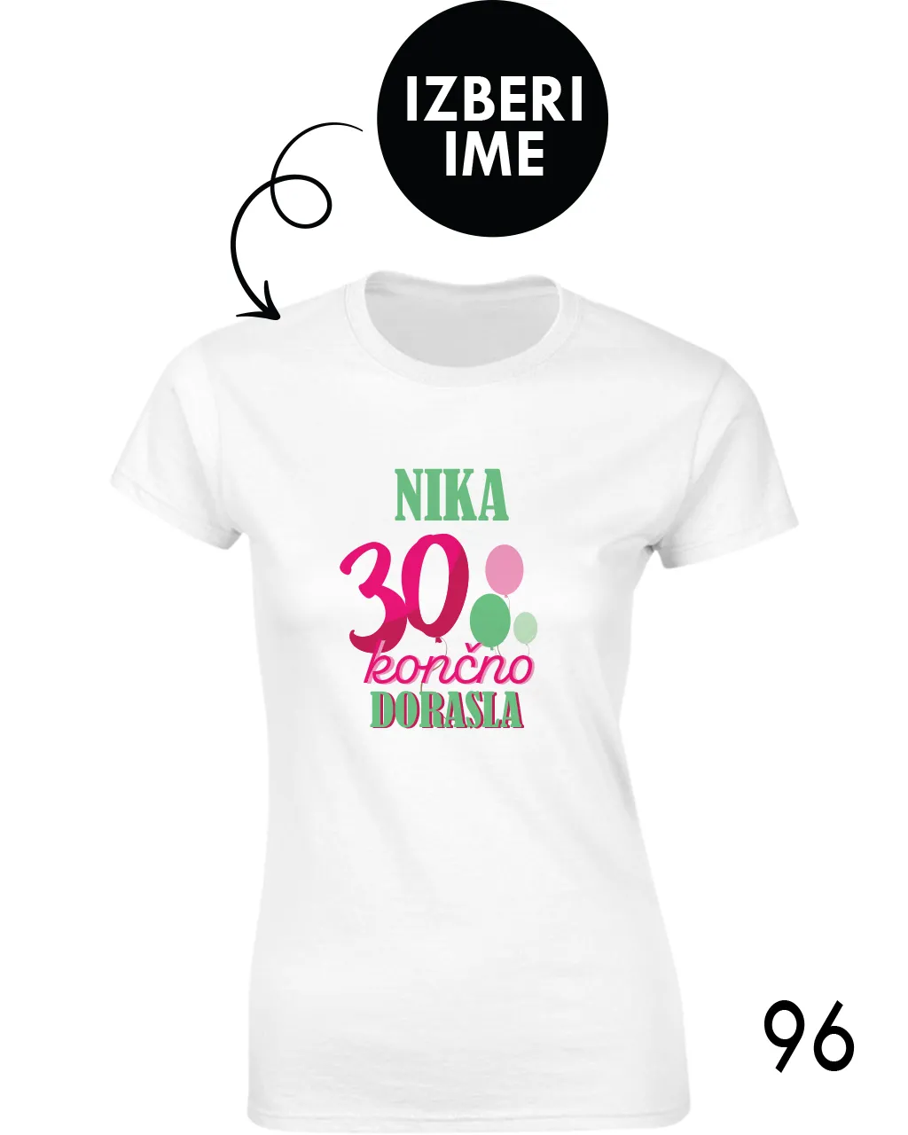 Ženska personalizirana majica – X 30 končno dorasla