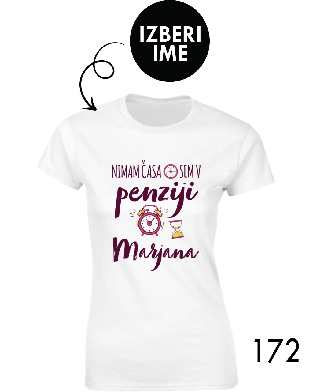 Ženska personalizirana majica – X nimam časa sem v penziji