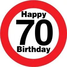 Prometni znak, 70, Happy Birthday, s priseskom, fi 5Ocm