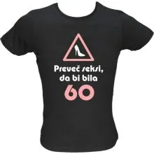Majica ženska (telirana)-Preveč seksi, da bi bila 60 XL-črna