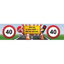 Transparent prometni znak 40, "…WD 40 reši vse." ceradno platno, 200x50cm