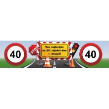 Transparent prometni znak 40, "Vse najboljše za 20. rojstni dan-drugič!" ceradno platno, 200x50cm