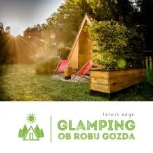 Glamping doživetje v dvoje za eno noč, Glamping Ob robu gozda, Rudnik pri Radomljah