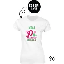 Ženska personalizirana majica – X 30 končno dorasla