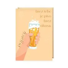 Voščilnica, splošna, Prijatelj, brez tebe je pivo…, oranžna
