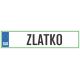 Registrska tablica - ZLATKO, 47x11cm