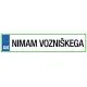 Registrska tablica - Nimam vozniškega, 47x11cm