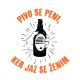 Personalizirana majica  - Pivo se peni, ker jaz se ženim