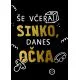 Majica - Še včeraj sinko, danes očka M - črna