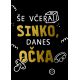 Majica - Še včeraj sinko, danes očka L - črna
