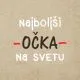 Brisača Najboljši očka na svetu, bež, 100% bombaž