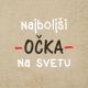 Brisača Najboljši očka na svetu, bež, 100% bombaž